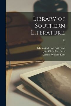 portada Library of Southern Literature;; 12