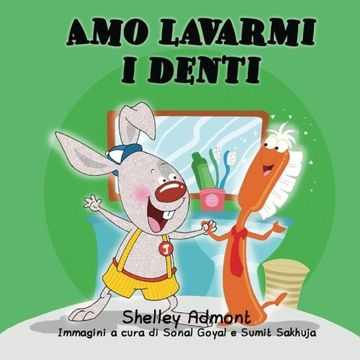 portada Amo lavarmi i denti: I Love to Brush My Teeth (Italian Edition) (Italian Bedtime Collection)