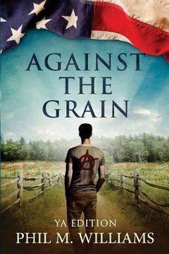 portada Against the Grain YA Edition (en Inglés)