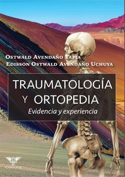 Traumatología y ortopedia. Evidencia y experiencia