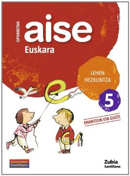 portada Oporretan Aise Euskara Lehen Hezkuntza 5 Vacaciónes Santillana Zubia - 9788498940725 (en Euskera)