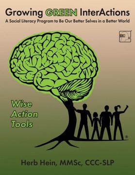 portada Growing Green Interactions—Wise Action Tools: A Social Literacy Program to be our Better Selves in a Better World (en Inglés)