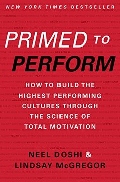 portada Primed to Perform: How to Build the Highest Performing Cultures Through the Science of Total Motivation (in English)