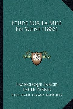 portada Etude Sur La Mise En Scene (1883) (en Francés)