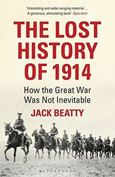 portada the lost history of 1914: how the great war was not inevitable (en Inglés)