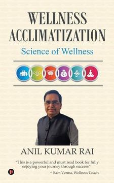 portada Wellness Acclimatization: Science Of Wellness (en Inglés)