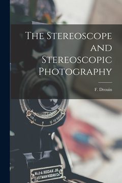 portada The Stereoscope and Stereoscopic Photography