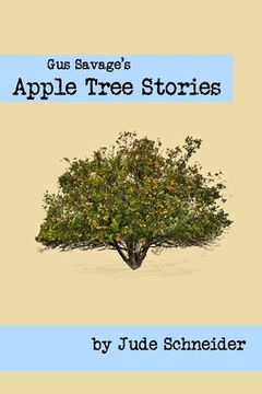 portada Gus Savage's Apple Tree Stories (en Inglés)