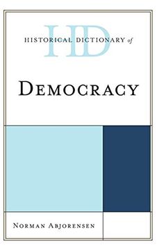 portada Historical Dictionary of Democracy (Historical Dictionaries of Religions, Philosophies, and Movements Series) 