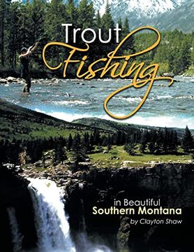 portada Trout Fishing: In Beautiful Southern Montana (en Inglés)