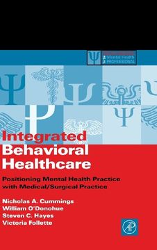 portada Integrated Behavioral Healthcare: Prospects, Issues, and Opportunities (Practical Resources for the Mental Health Professional) (en Inglés)