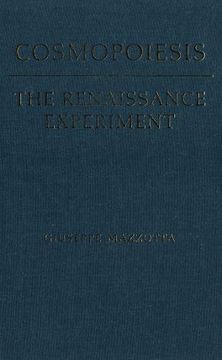 portada Cosmopoiesis: The Renaissance Experiment (Toronto Italian Studies) 