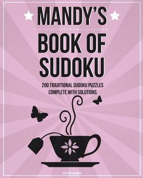 portada Mandy's Book Of Sudoku: 200 traditional sudoku puzzles in easy, medium & hard (en Inglés)
