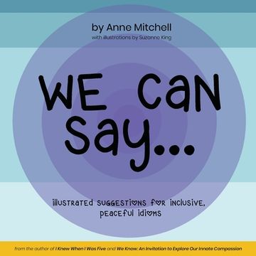 portada We Can Say...: Illustrated Suggestions for Inclusive, Peaceful Idioms (en Inglés)