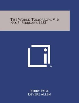 portada The World Tomorrow, V16, No. 5, February, 1933 (in English)