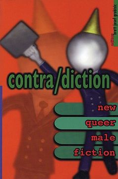 portada contra/diction: new queer male fiction (en Inglés)