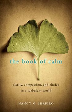 portada The Book of Calm: Clarity, Compassion, and Choice in a Turbulent World
