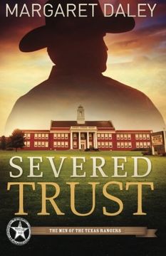 portada Severed Trust: The Men of the Texas Rangers - Book 4 (en Inglés)