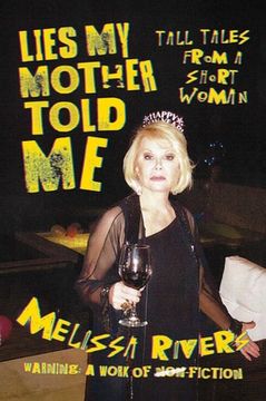 portada Lies my Mother Told me: Tall Tales From a Short Woman (in English)