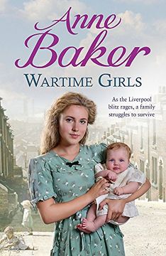 portada Wartime Girls: As the Liverpool Blitz rages, a family struggles to survive