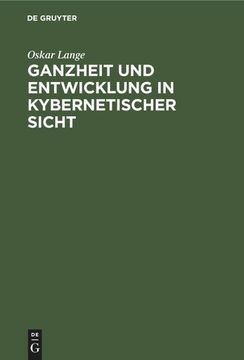 portada Ganzheit und Entwicklung in Kybernetischer Sicht (en Alemán)