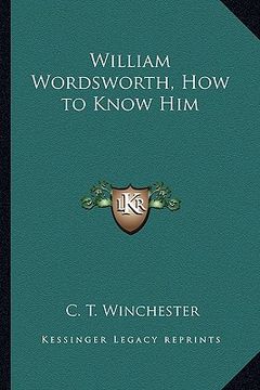 portada william wordsworth, how to know him (en Inglés)