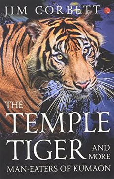 portada The Temple Tiger and More Man-Eaters of Kumaon