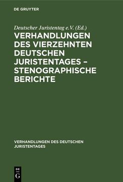 portada Verhandlungen des Vierzehnten Deutschen Juristentages - Stenographische Berichte (en Alemán)
