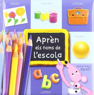 portada Aprèn els noms de l'escola amb el ratolí Serafí (Apren els noms) (in Catalá)