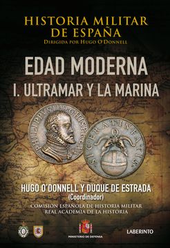 portada Historia Militar de España: Edad Moderna. I. Ultramar y la Marina: 3