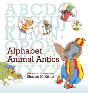 portada Alphabet Animal Antics (in English)