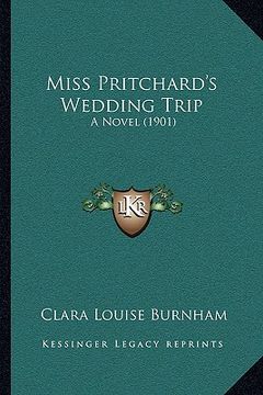portada miss pritchard's wedding trip: a novel (1901)