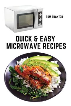 portada Quick & Easy Microwave Recipes (en Inglés)