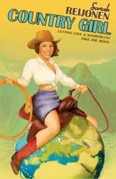 portada Country Girl: Letting Love and Wanderlust Take the Reins
