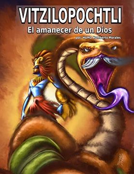 portada Vitzilopochtli el Amanecer de un Dios (in Spanish)