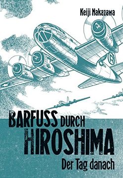 portada Barfuß durch Hiroshima 02. Der Tag danach (in German)
