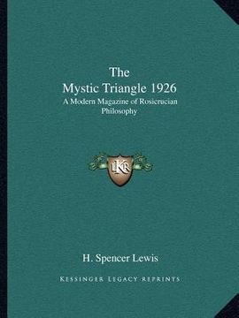 portada the mystic triangle 1926: a modern magazine of rosicrucian philosophy (in English)