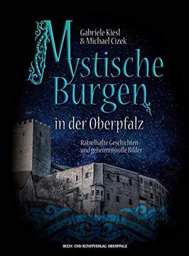 portada Mystische Burgen in der Oberpfalz (en Alemán)