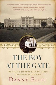 portada The Boy at the Gate: One Man's Journey Back to a Lost Childhood in Ireland