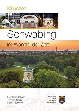 portada München - Schwabing im Wandel der Zeit (en Alemán)