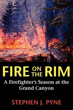 portada Fire on the Rim: A Firefighter's Season at the Grand Canyon (en Inglés)