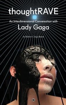 portada Thoughtrave: An Interdimensional Conversation With Lady Gaga (en Inglés)