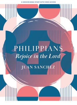 portada Philippians - Bible Study Book with Video Access: Rejoice in the Lord