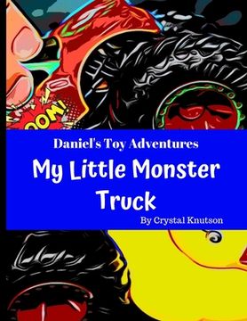 portada Daniel's Toy Adventures: My Little Monster Truck