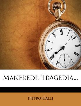 portada Manfredi: Tragedia... (en Italiano)