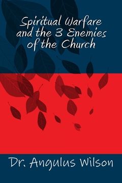 portada Spiritual Warfare and the 3 Enemies of the Church (en Inglés)