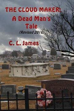 portada Cloudmaker: A Dead Man's Tale (en Inglés)