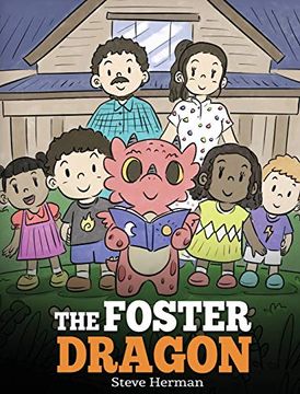 portada The Foster Dragon: A Story About Foster Care. (40) (my Dragon Books) 