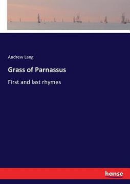 portada Grass of Parnassus: First and last rhymes (en Inglés)