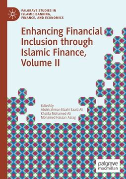 portada Enhancing Financial Inclusion Through Islamic Finance, Volume II (en Inglés)